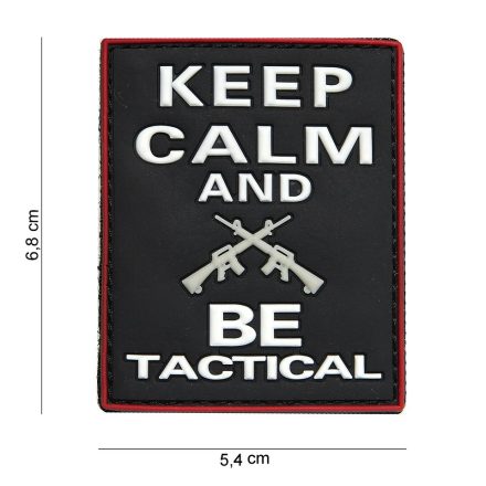 Keep calm and be tactical PVC felvarró
